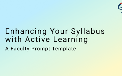 Enhancing Your Syllabus with Active Learning: A Faculty Prompt Template